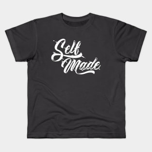 Self Made Kids T-Shirt